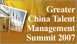 Greater China Talent Management Summit 2007